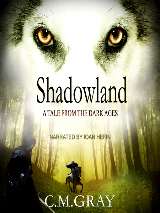 Title details for Shadowland by C.M.Gray - Available